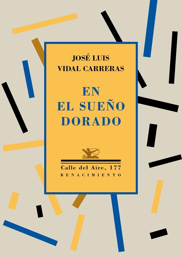 EN EL SUEñO DORADO | 9788417266653 | VIDAL CARRERAS,JOSÉ LUIS | Libreria Geli - Librería Online de Girona - Comprar libros en catalán y castellano
