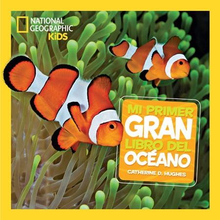 MI PRIMER GRAN LIBRO DEL OCÉANO | 9788482986142 | HUGHES,CATHERINE D. | Libreria Geli - Librería Online de Girona - Comprar libros en catalán y castellano