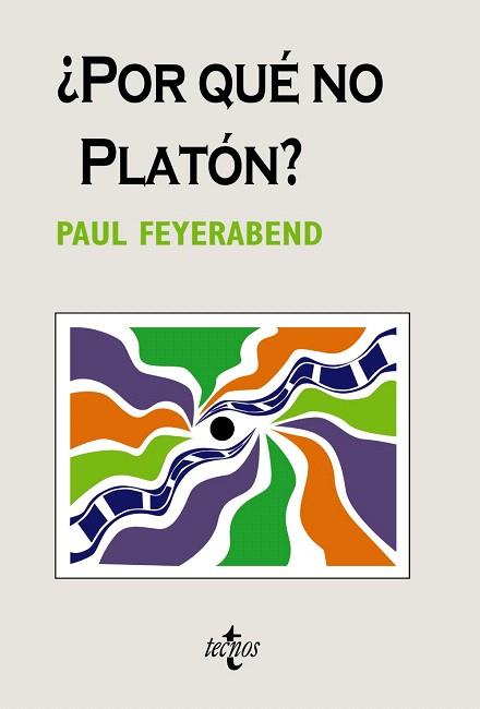 POR QUÉ NO PLATÓN? | 9788430948499 | FEYERABEND,PAUL | Llibreria Geli - Llibreria Online de Girona - Comprar llibres en català i castellà