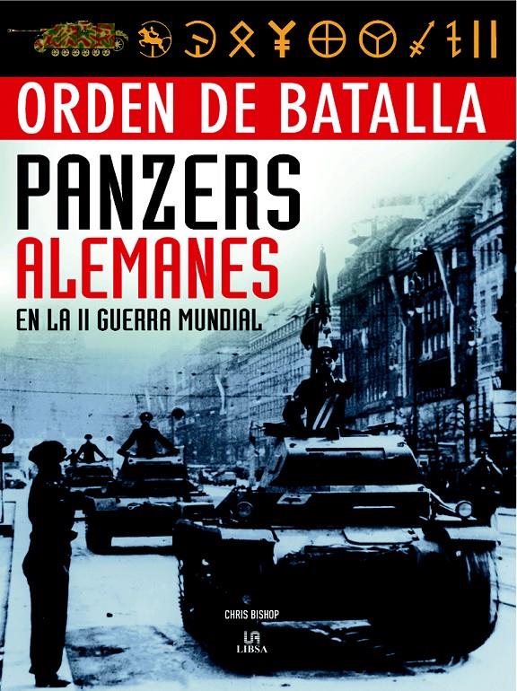 PANZERS ALEMANES EN LA II GUERRA MUNDIAL | 9788466219464 | BISHOP,CHRIS | Llibreria Geli - Llibreria Online de Girona - Comprar llibres en català i castellà