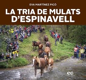 LA TRIA DE MULATS D'ESPINAVELL | 9788419292292 | MARTÍNEZ PICÓ, EVA | Llibreria Geli - Llibreria Online de Girona - Comprar llibres en català i castellà