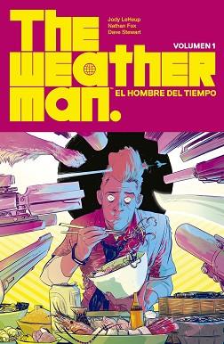 THE WEATHERMAN-1(EL HOMBRE DEL TIEMPO)  | 9788467943252 | LEHEUP, JODY/FOX, NATHAN/STEWART, DAVE | Llibreria Geli - Llibreria Online de Girona - Comprar llibres en català i castellà