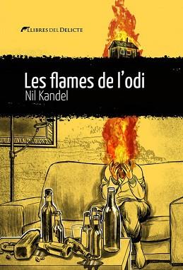 LES FLAMES DE L'ODI | 9788419415240 | KANDEL,NIL | Llibreria Geli - Llibreria Online de Girona - Comprar llibres en català i castellà