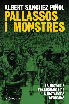 PALLASSOS I MONSTRES | 9788419836038 | SÁNCHEZ PIÑOL, ALBERT | Llibreria Geli - Llibreria Online de Girona - Comprar llibres en català i castellà