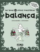 BALANÇA LES TEVES VIRTUTS IRRESISTIBLES | 9788496944183 | ROSÉS COLLADO, LAIA | Llibreria Geli - Llibreria Online de Girona - Comprar llibres en català i castellà