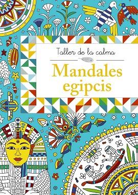 TALLER DE LA CALMA.MANDALES EGIPCIS | 9788499066660 | A.A.V.V. | Llibreria Geli - Llibreria Online de Girona - Comprar llibres en català i castellà