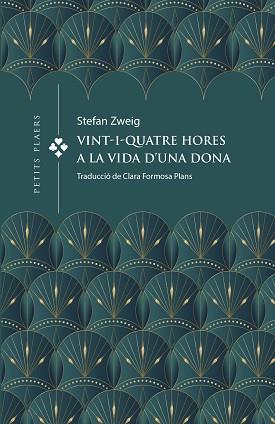 VINT-I-QUATRE HORES A LA VIDA D'UNA DONA | 9788419474391 | ZWEIG, STEFAN | Llibreria Geli - Llibreria Online de Girona - Comprar llibres en català i castellà