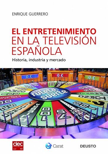 EL ENTRETENIMIENTO EN LA TELEVISION ESPAÑOLA.HISTORIA,INDUST | 9788423427666 | GUERRERO,ENRIQUE | Libreria Geli - Librería Online de Girona - Comprar libros en catalán y castellano