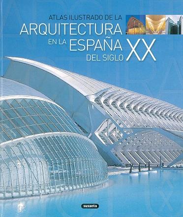 ARQUITECTURA EN LA ESPAÑA DEL SIGLO XX | 9788430556717 | Llibreria Geli - Llibreria Online de Girona - Comprar llibres en català i castellà