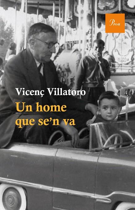 UN HOME QUE SE'N VA | 9788475885148 | VILLATORO,VICENÇ | Libreria Geli - Librería Online de Girona - Comprar libros en catalán y castellano