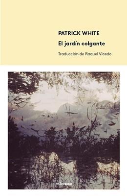 EL JARD¡N COLGANTE | 9788494434815 | WHITE,PATRICK | Llibreria Geli - Llibreria Online de Girona - Comprar llibres en català i castellà