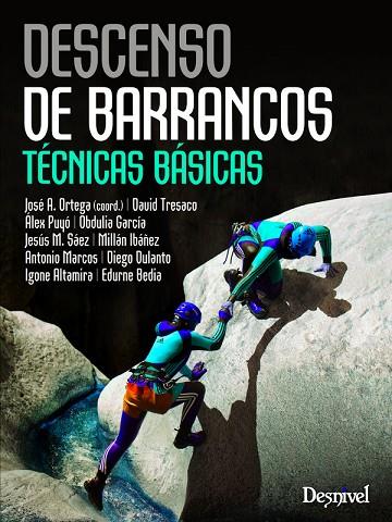 DESCENSO DE BARRANCOS.TECNICAS BASICAS | 9788498293050 | Llibreria Geli - Llibreria Online de Girona - Comprar llibres en català i castellà