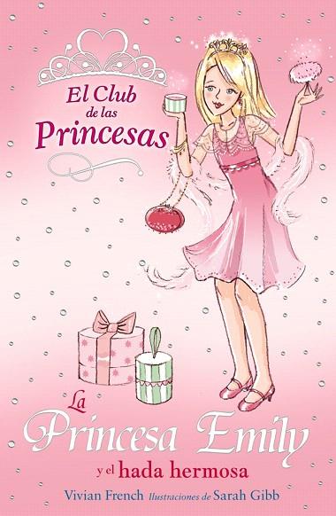 LA PRINCESA EMILY Y EL HADA HERMOSA | 9788466752398 | FRENCH,VIVIAN | Llibreria Geli - Llibreria Online de Girona - Comprar llibres en català i castellà