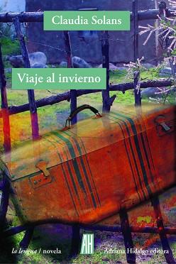 VIAJE AL INVIERNO | 9788416287475 | SOLANS,CLAUDIA | Llibreria Geli - Llibreria Online de Girona - Comprar llibres en català i castellà