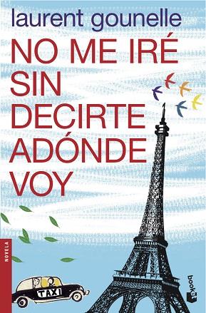 NO ME IRÉ SIN DECIRTE ADÓNDE VOY | 9788408039822 | GOUNELLE,LAURENT | Llibreria Geli - Llibreria Online de Girona - Comprar llibres en català i castellà