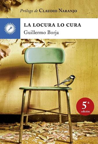 LA LOCURA LO CURA | 9788495496768 | BORJA,GUILLERMO | Llibreria Geli - Llibreria Online de Girona - Comprar llibres en català i castellà