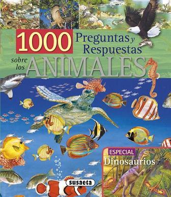 1000 PREGUNTAS Y RESPUESTAS SOBRE LOS ANIMALES | 9788467701555 |   | Llibreria Geli - Llibreria Online de Girona - Comprar llibres en català i castellà