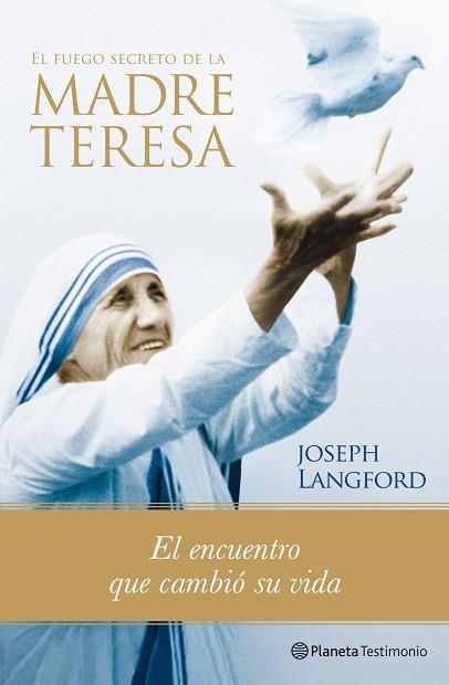 EL FUEGO SECRETO DE LA MADRE TERESA | 9788408088509 | LANGFORD,JOSEPH | Llibreria Geli - Llibreria Online de Girona - Comprar llibres en català i castellà