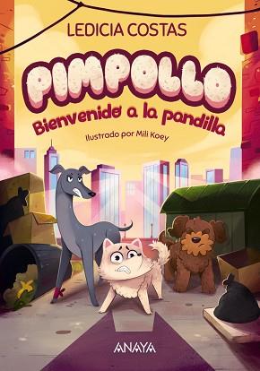 PIMPOLLO-2.BIENVENIDO A LA PANDILLA | 9788414336977 | COSTAS, LEDICIA | Llibreria Geli - Llibreria Online de Girona - Comprar llibres en català i castellà