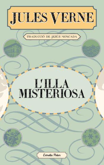 L'ILLA MISTERIOSA | 9788499325279 | VERNE,JULES | Libreria Geli - Librería Online de Girona - Comprar libros en catalán y castellano