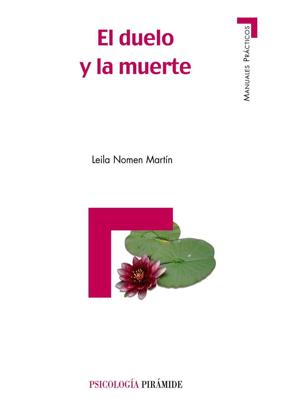 EL DUELO Y LA MUERTE.EL TRATAMIENTO DE LA PERDIDA | 9788436821420 | NOMEN MARTIN,LEILA | Libreria Geli - Librería Online de Girona - Comprar libros en catalán y castellano