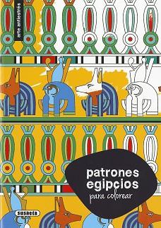 ATLAS PATRONES EGIPCIOS PARA COLOREAR | 9788467750348 | SUSAETA | Llibreria Geli - Llibreria Online de Girona - Comprar llibres en català i castellà