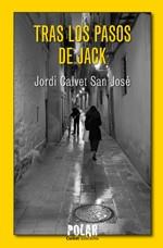 TRAS LOS PASOS DE JACK | 9788494739910 | CALVET SAN JOSE,JORDI | Llibreria Geli - Llibreria Online de Girona - Comprar llibres en català i castellà