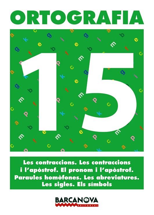 ORTOGRAFIA 15 | 9788448927424 | Libreria Geli - Librería Online de Girona - Comprar libros en catalán y castellano