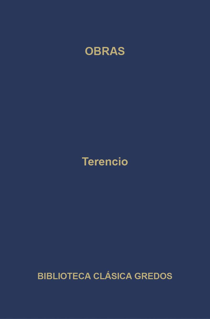 OBRAS(LA ADRIANA,EL ATORMENTADO,EL EUNUCO,FORMION,LA SUEGRA,LOS HERMANOS) | 9788424902124 | TERENCIO | Llibreria Geli - Llibreria Online de Girona - Comprar llibres en català i castellà