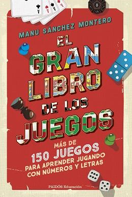 EL GRAN LIBRO DE LOS JUEGOS | 9788449342783 | SÁNCHEZ MONTERO, MANU | Llibreria Geli - Llibreria Online de Girona - Comprar llibres en català i castellà