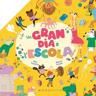 UN GRAN DIA A L'ESCOLA | 9788419095794 | CASSANY, MIA | Llibreria Geli - Llibreria Online de Girona - Comprar llibres en català i castellà