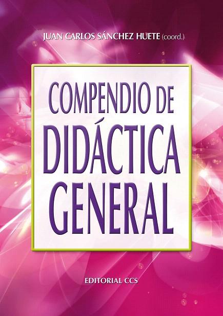 COMPENDIO DE DIDACTICA GENERAL | 9788498422597 | SANCHEZ HUETA,JC (COORD) | Llibreria Geli - Llibreria Online de Girona - Comprar llibres en català i castellà