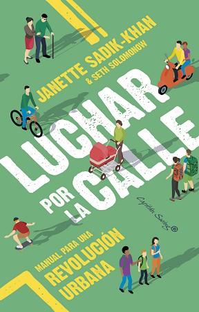 LUCHAR POR LA CALLE | 9788412779769 | SADIK-KHAN, JANETTE/SOLOMONOW, SETH | Llibreria Geli - Llibreria Online de Girona - Comprar llibres en català i castellà