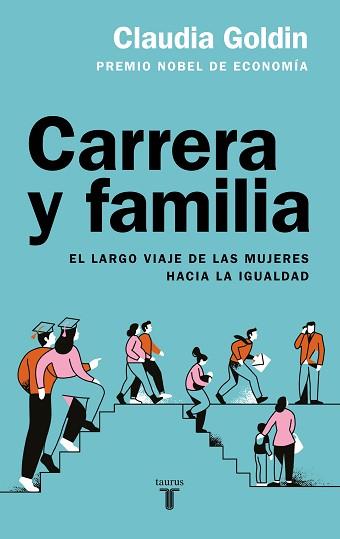 CARRERA Y FAMILIA | 9788430626977 | GOLDIN, CLAUDIA | Llibreria Geli - Llibreria Online de Girona - Comprar llibres en català i castellà