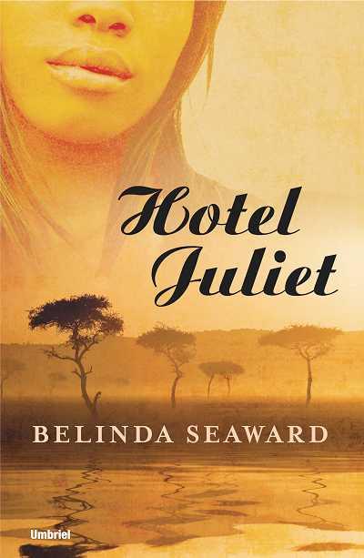 HOTEL JULIET | 9788489367593 | SEAWARD,BELINDA | Libreria Geli - Librería Online de Girona - Comprar libros en catalán y castellano