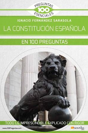 CONSTITUCION ESPAÑOLA EN 100 PREGUNTAS | 9788413050119 | FERNÁNDEZ SARASOLA,IGNACIO | Libreria Geli - Librería Online de Girona - Comprar libros en catalán y castellano