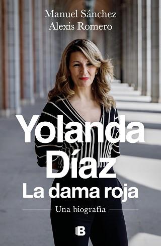 YOLANDA DÍAZ.LA DAMA ROJA | 9788466672009 | SÁNCHEZ,MANUEL/ROMERO,ALEXIS | Libreria Geli - Librería Online de Girona - Comprar libros en catalán y castellano