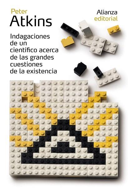 INDAGACIONES DE UN CIENTÍFICO ACERCA DE LAS GRANDES CUESTIONES DE LA EXISTENCIA | 9788420684536 | ATKINS,PETER | Llibreria Geli - Llibreria Online de Girona - Comprar llibres en català i castellà