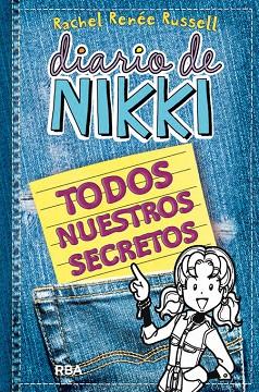 DIARIO DE NIKKI,TODOS NUESTROS SECRETOS | 9788427208155 | RENEE RUSSELL,RACHEL | Llibreria Geli - Llibreria Online de Girona - Comprar llibres en català i castellà