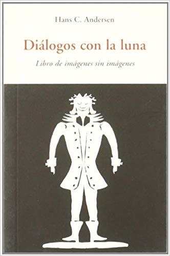 DIALOGOS CON LA LUNA | 9788497166782 | ANDERSEN,HANS C. | Libreria Geli - Librería Online de Girona - Comprar libros en catalán y castellano