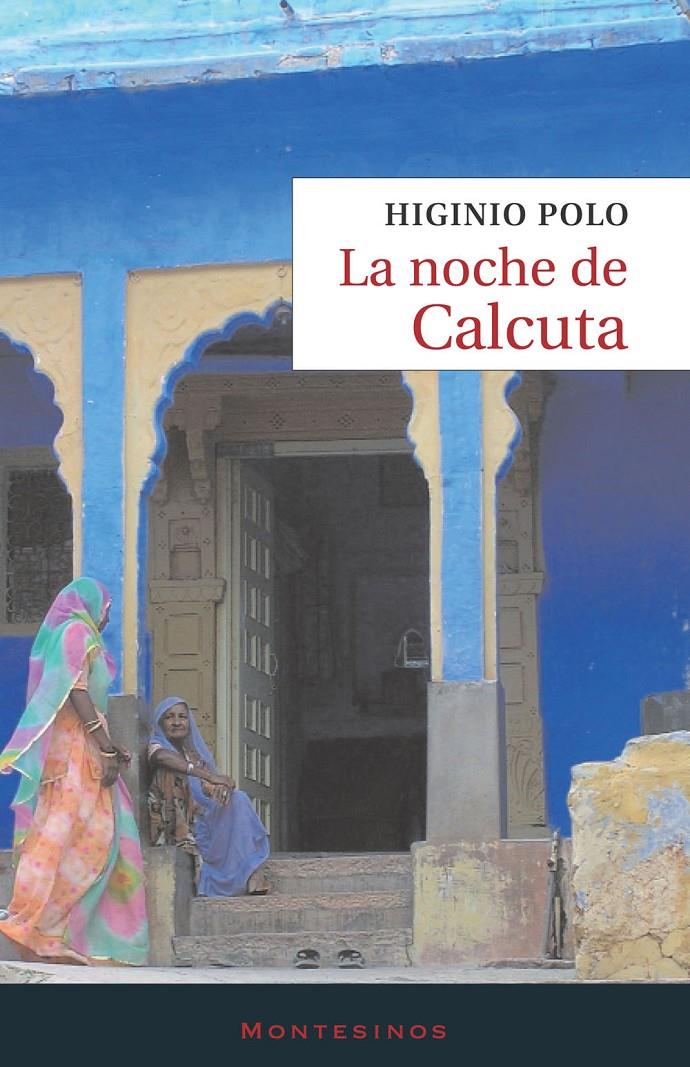 LA NOCHE DE CALCUTA | 9788496831667 | POLO,HIGINIO | Llibreria Geli - Llibreria Online de Girona - Comprar llibres en català i castellà