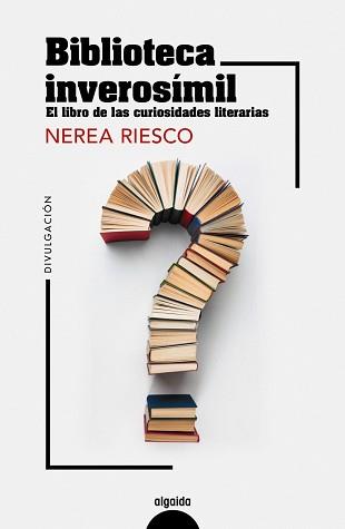 BIBLIOTECA INVEROSÍMIL | 9788491899105 | RIESCO, NEREA | Llibreria Geli - Llibreria Online de Girona - Comprar llibres en català i castellà