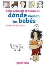 COMO DESCUBRIO EL HOMBRE DE DONDE VIENEN LOS BEBES | 9789707774001 | NOUEL-RENIER,JULIETTE | Llibreria Geli - Llibreria Online de Girona - Comprar llibres en català i castellà