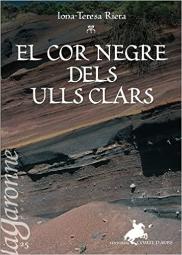 EL COR NEGRE DELS ULLS CLARS | 9788415146384 | RIERA,IONA-TERESA | Llibreria Geli - Llibreria Online de Girona - Comprar llibres en català i castellà