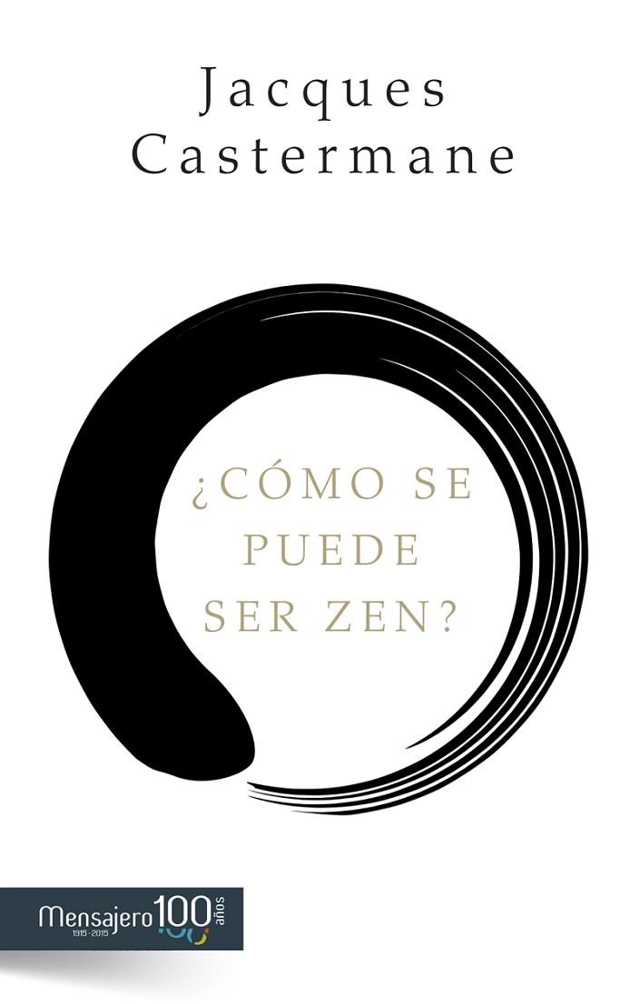 CÓMO SE PUEDE SER ZEN? | 9788427137837 | CASTERMANE,JACQUES | Llibreria Geli - Llibreria Online de Girona - Comprar llibres en català i castellà