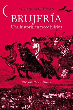 BRUJERÍA.UNA HISTORIA EN TRECE JUICIOS | 9788410183407 | GIBSON, MARION | Llibreria Geli - Llibreria Online de Girona - Comprar llibres en català i castellà