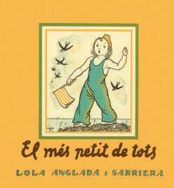 EL MÉS PETIT DE TOTS | 9788412270495 | ANGLADA, LOLA | Llibreria Geli - Llibreria Online de Girona - Comprar llibres en català i castellà