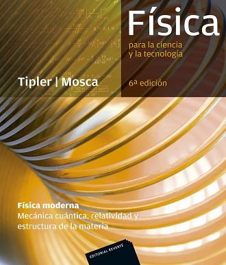 FISICA PARA LA CIENCIA Y LA TECNOLOGIA-2C.FISICA MODERNA(6ª EDICION 2010) | 9788429144260 | TIPLER/MOSCA | Libreria Geli - Librería Online de Girona - Comprar libros en catalán y castellano