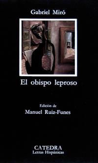 EL OBISPO LEPROSO | 9788437608495 | MIRO,GABRIEL | Llibreria Geli - Llibreria Online de Girona - Comprar llibres en català i castellà