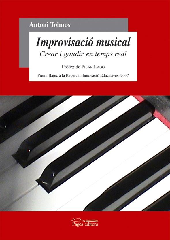 IMPROVISACIO MUSICAL.CREAR I GAUDIR EN TEMPS REAL | 9788497796705 | TOLMOS,ANTONI | Llibreria Geli - Llibreria Online de Girona - Comprar llibres en català i castellà